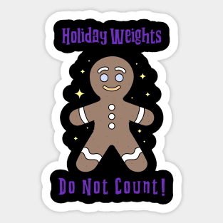 Holiday Weights Do Not Count - Gingerbread Man Sticker